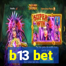 b13 bet